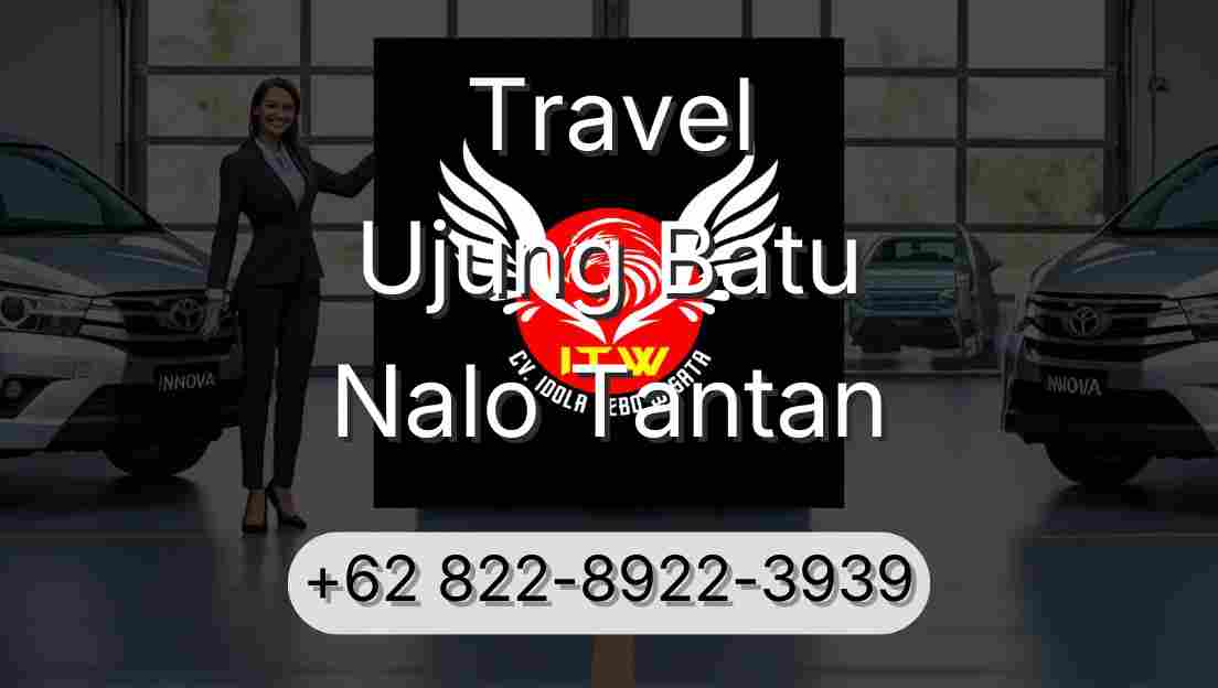 Travel Ujung Batu Nalo Tantan
