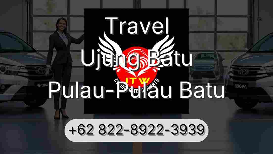 Travel Ujung Batu Pulau-Pulau Batu