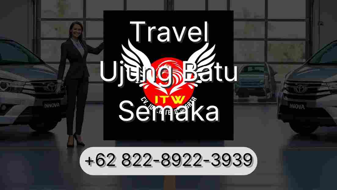 Travel Ujung Batu Semaka