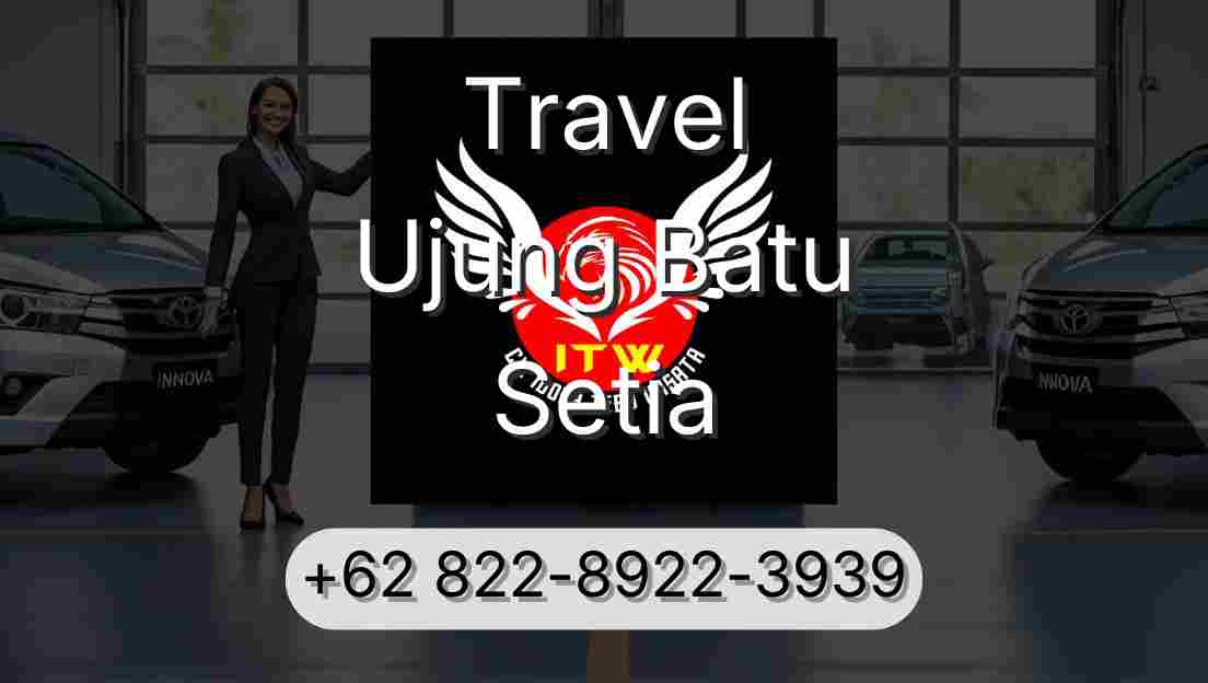 Travel Ujung Batu Setia