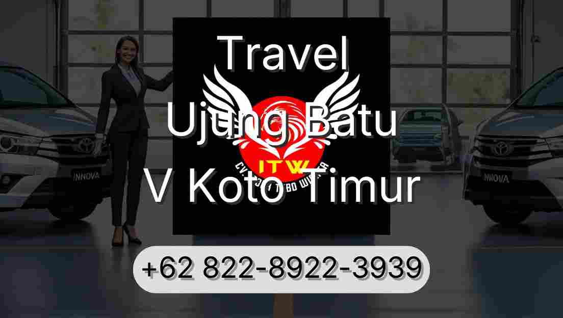 Travel Ujung Batu V Koto Timur