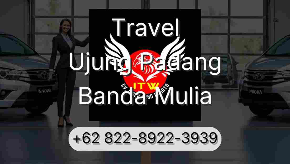 Travel Ujung Padang Banda Mulia