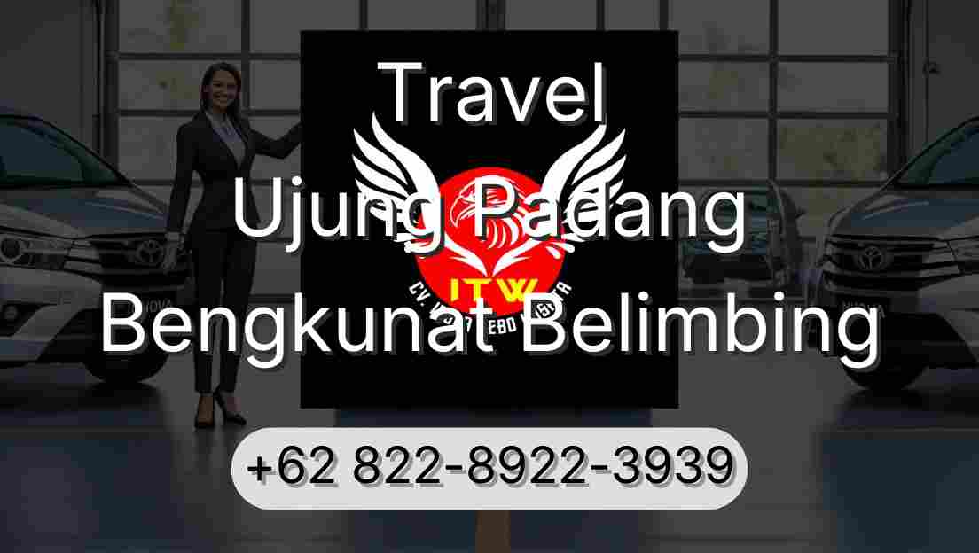 Travel Ujung Padang Bengkunat Belimbing