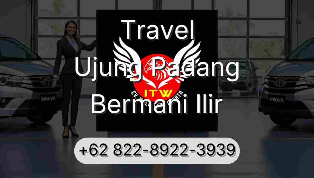 Travel Ujung Padang Bermani Ilir