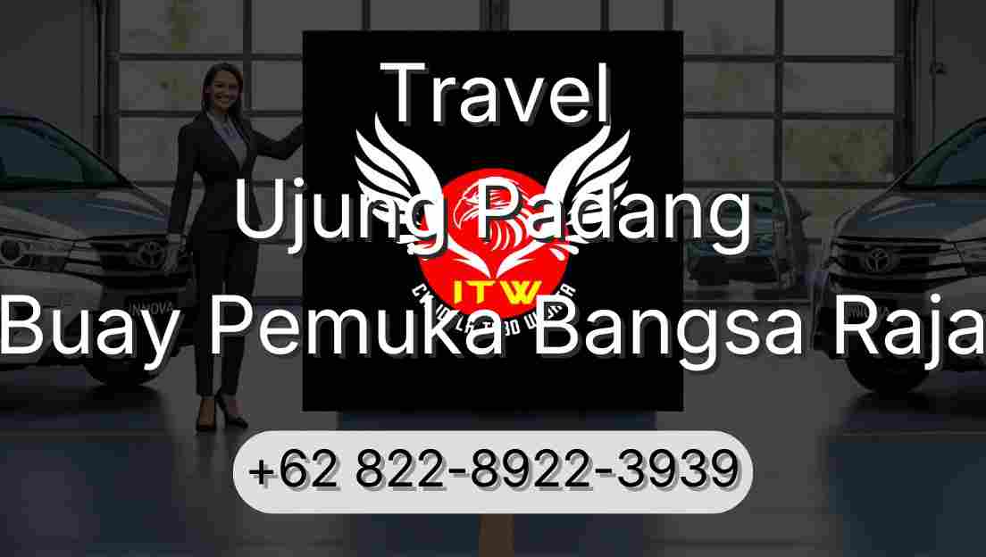 Travel Ujung Padang Buay Pemuka Bangsa Raja