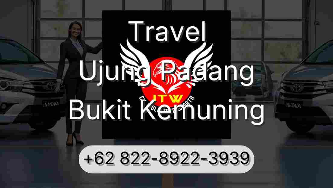 Travel Ujung Padang Bukit Kemuning