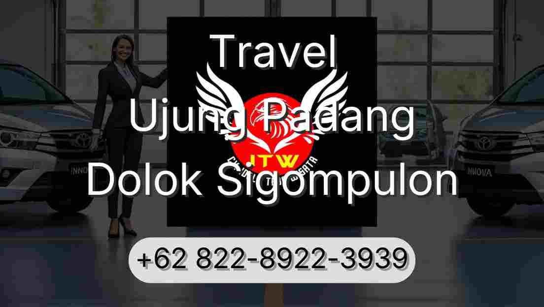 Travel Ujung Padang Dolok Sigompulon
