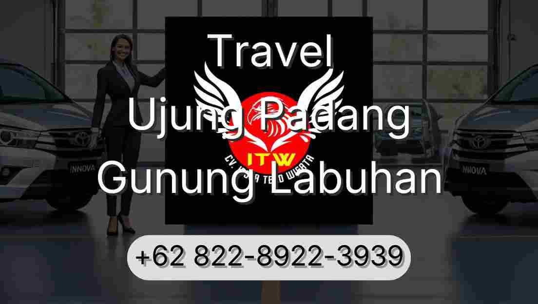 Travel Ujung Padang Gunung Labuhan