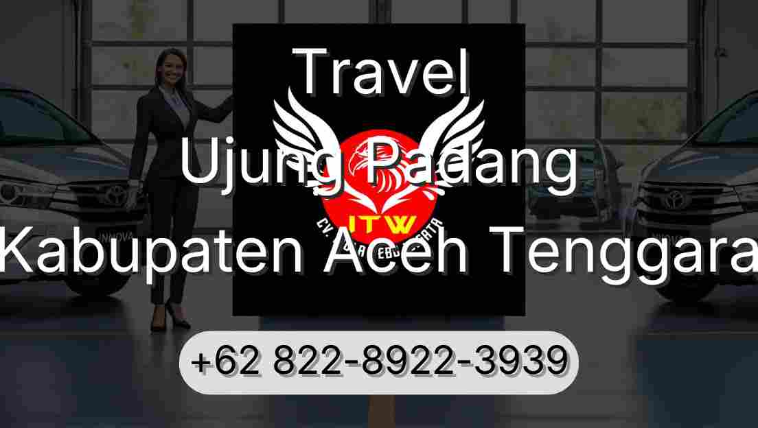 Travel Ujung Padang Kabupaten Aceh Tenggara
