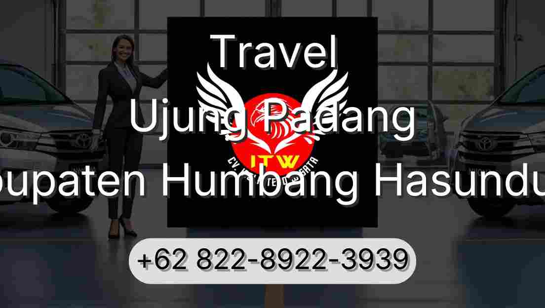 Travel Ujung Padang Kabupaten Humbang Hasundutan
