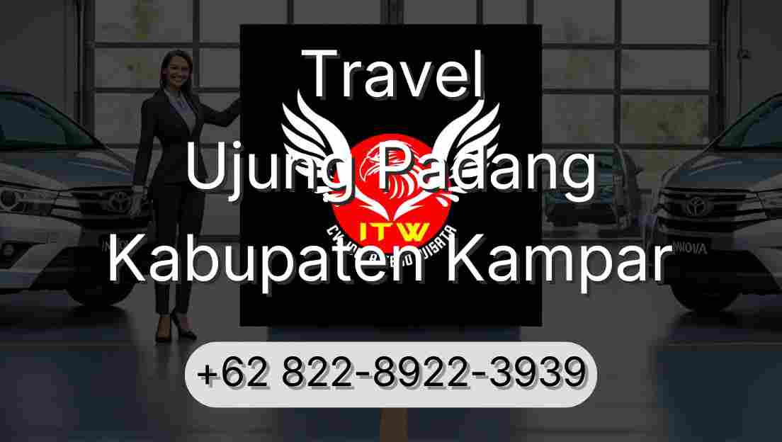 Travel Ujung Padang Kabupaten Kampar
