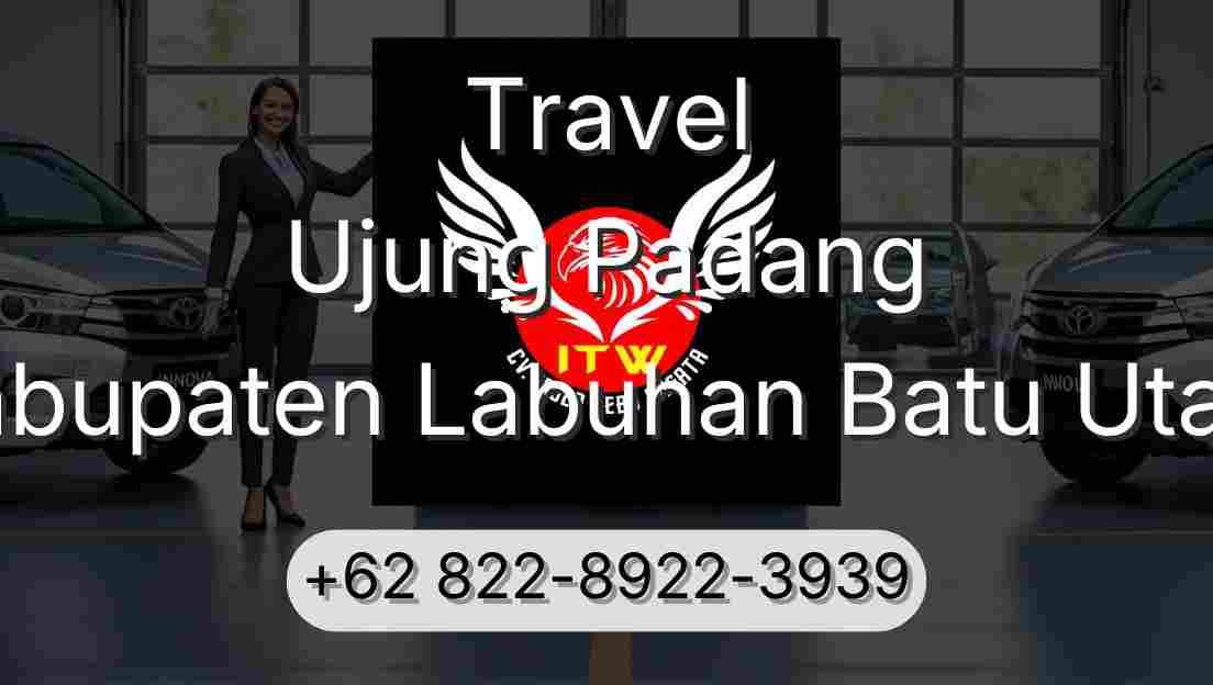 Travel Ujung Padang Kabupaten Labuhan Batu Utara