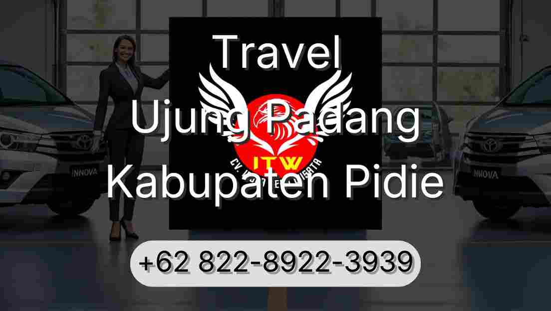 Travel Ujung Padang Kabupaten Pidie