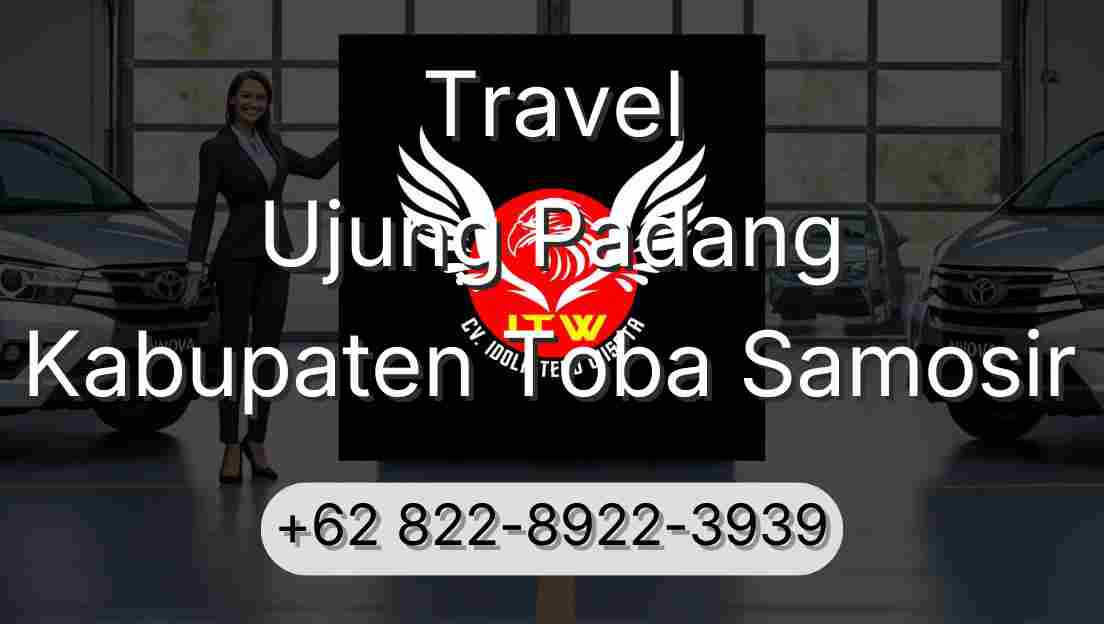 Travel Ujung Padang Kabupaten Toba Samosir