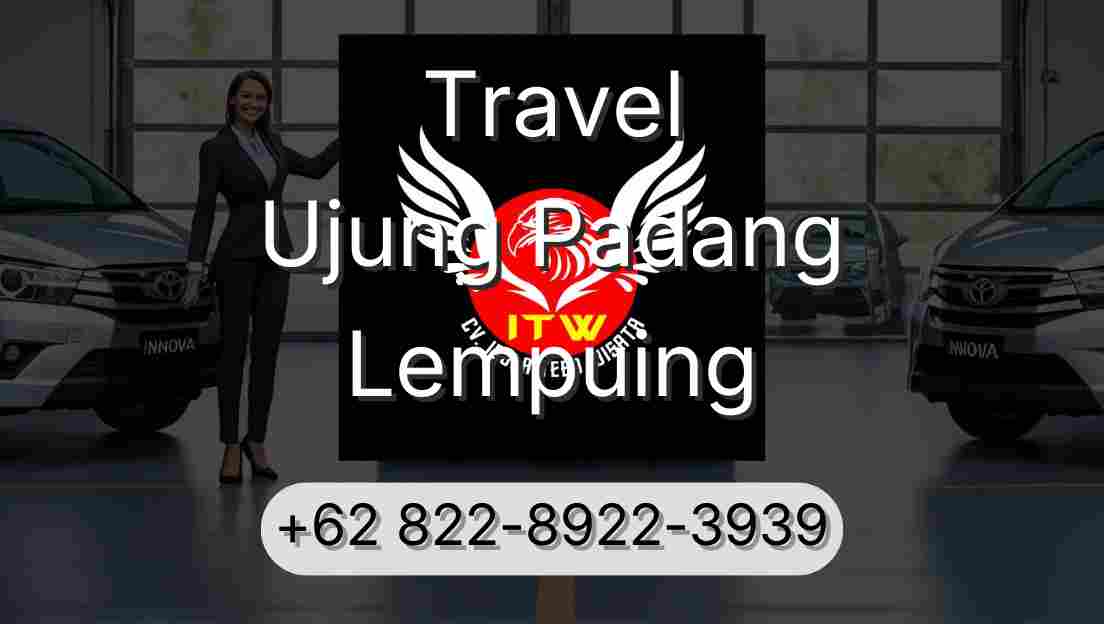 Travel Ujung Padang Lempuing