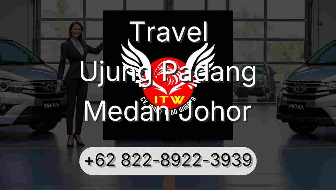 Travel Ujung Padang Medan Johor