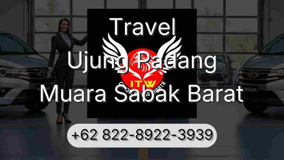 Travel Ujung Padang Muara Sabak Barat