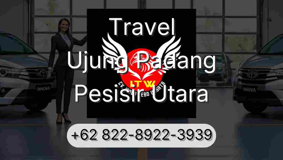Travel Ujung Padang Pesisir Utara