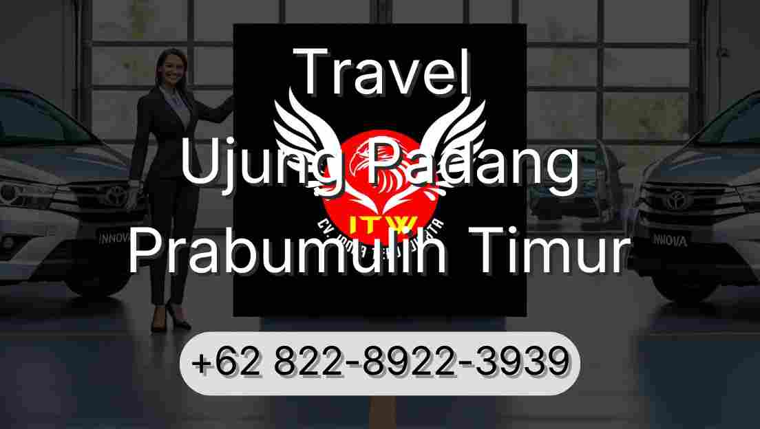 Travel Ujung Padang Prabumulih Timur