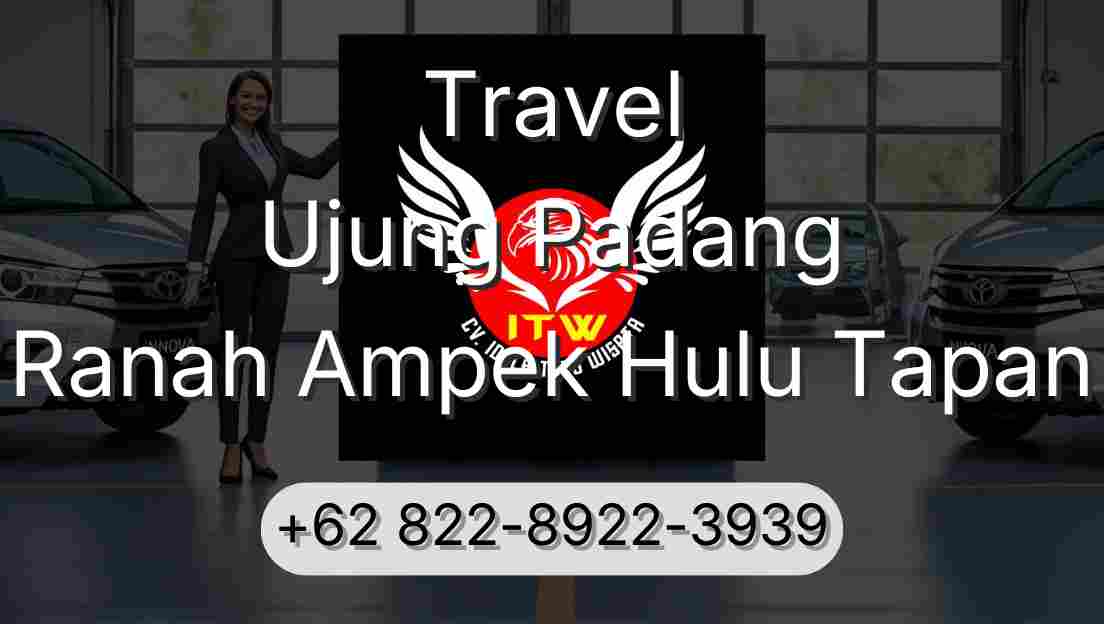 Travel Ujung Padang Ranah Ampek Hulu Tapan