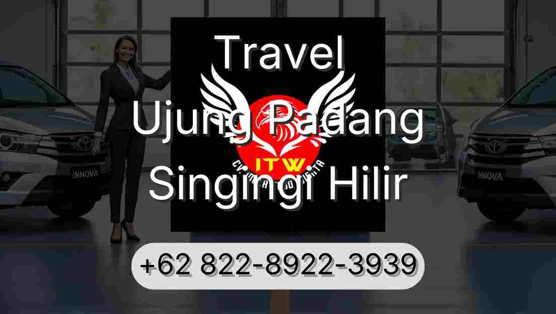 Travel Ujung Padang Singingi Hilir