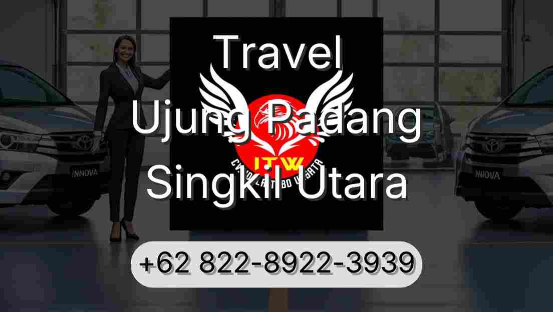 Travel Ujung Padang Singkil Utara