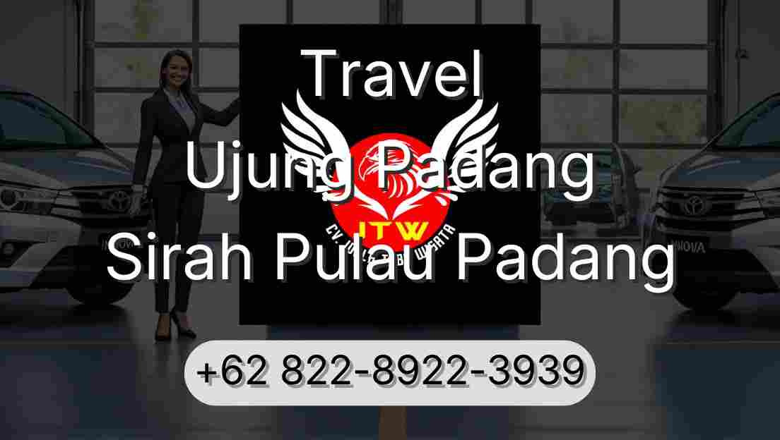 Travel Ujung Padang Sirah Pulau Padang