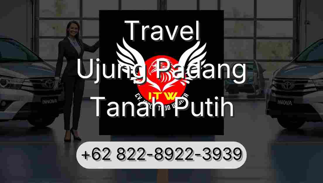 Travel Ujung Padang Tanah Putih