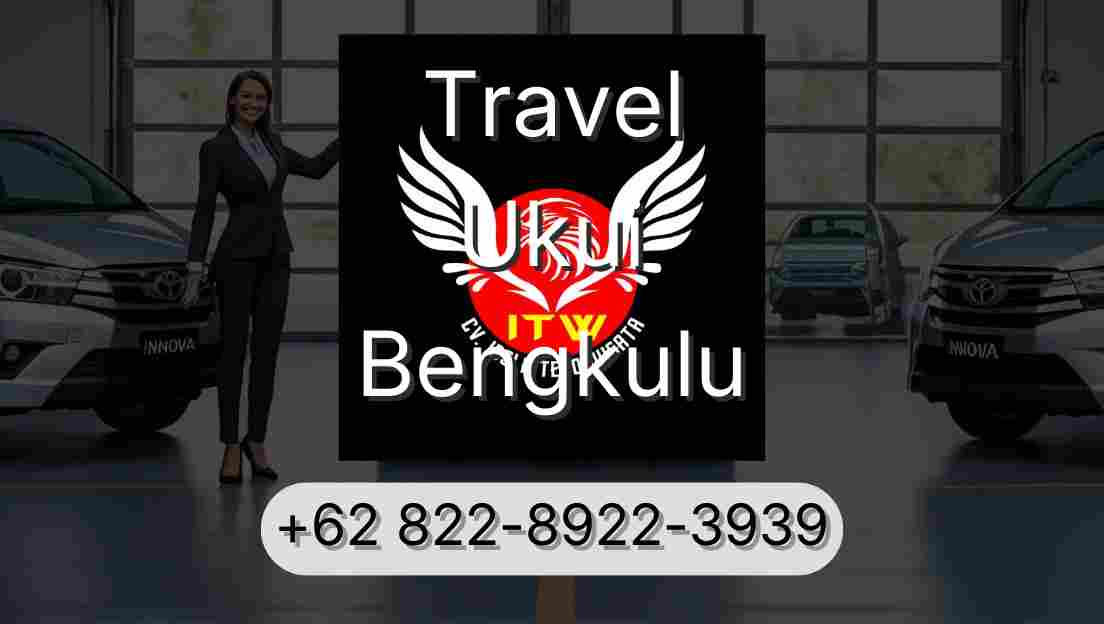 Travel Ukui Bengkulu