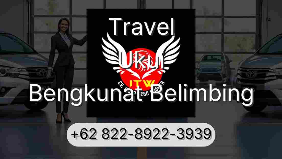 Travel Ukui Bengkunat Belimbing