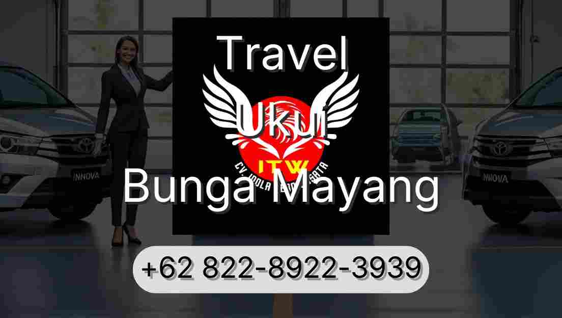 Travel Ukui Bunga Mayang