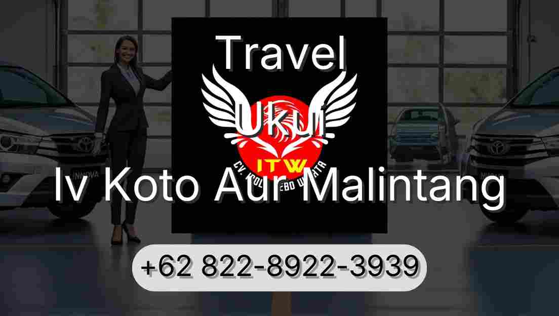 Travel Ukui Iv Koto Aur Malintang