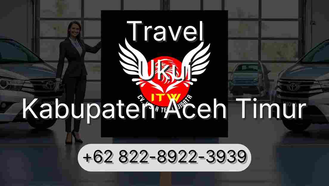 Travel Ukui Kabupaten Aceh Timur