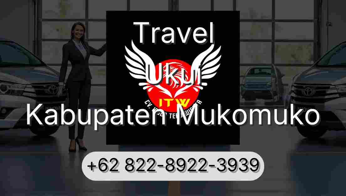 Travel Ukui Kabupaten Mukomuko