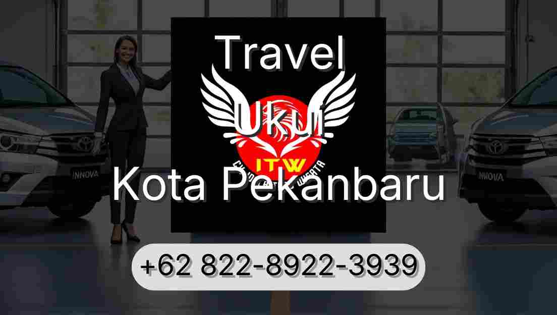 Travel Ukui Kota Pekanbaru