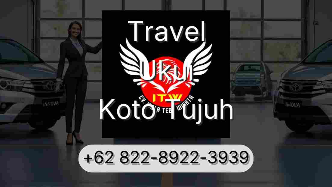 Travel Ukui Koto Tujuh