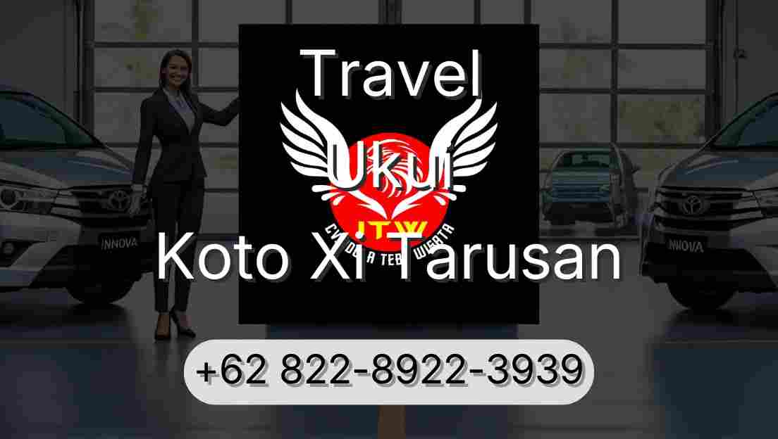 Travel Ukui Koto Xi Tarusan
