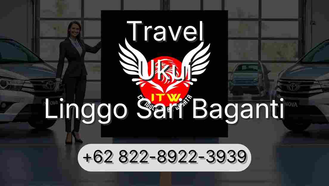 Travel Ukui Linggo Sari Baganti