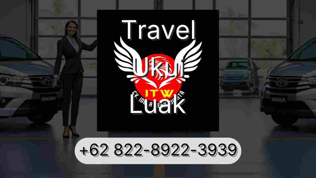 Travel Ukui Luak