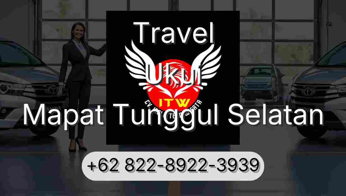 Travel Ukui Mapat Tunggul Selatan