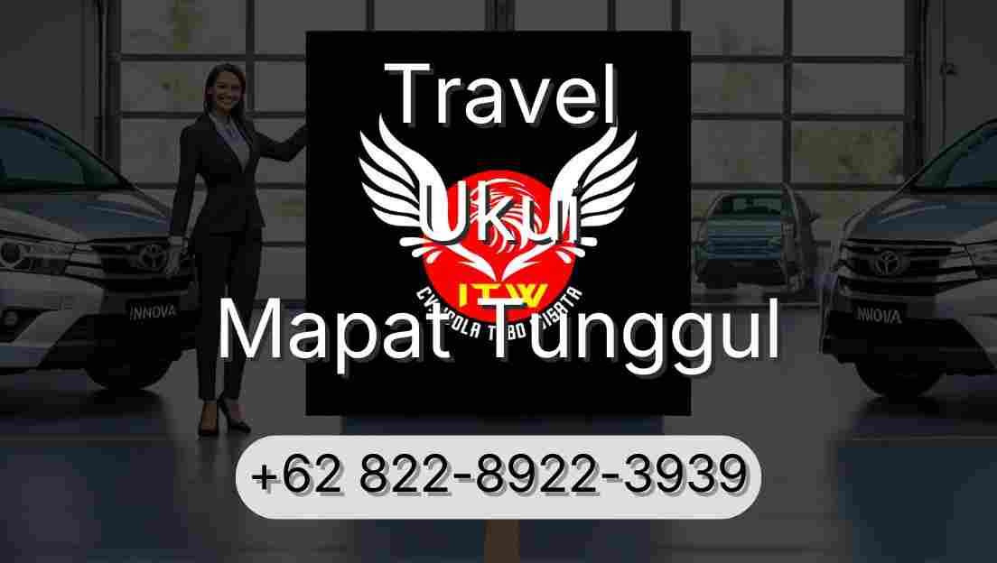 Travel Ukui Mapat Tunggul