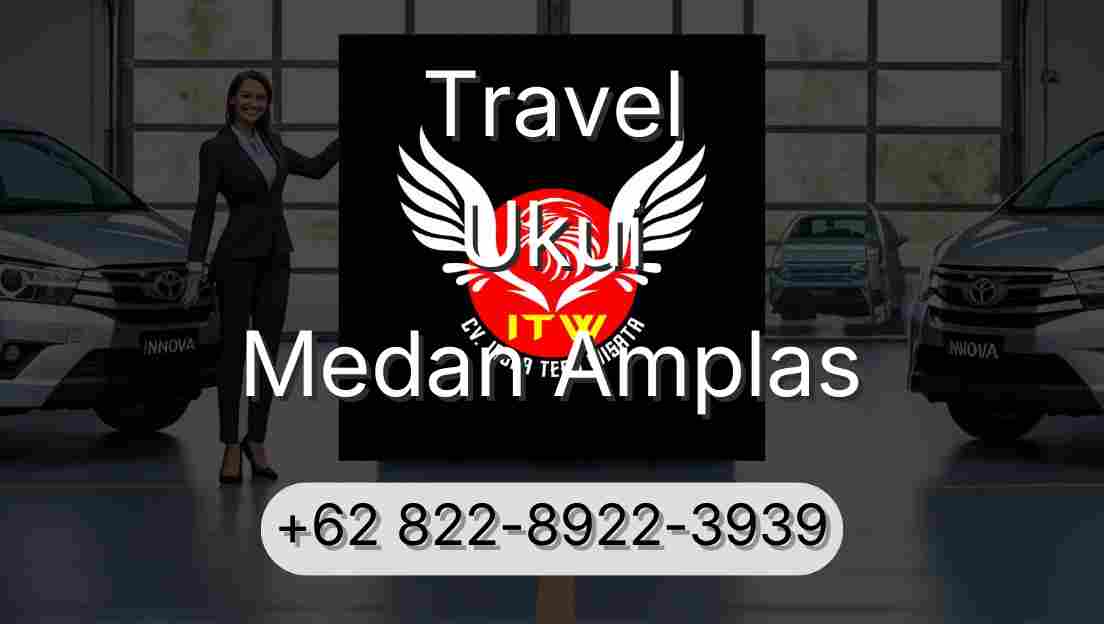 Travel Ukui Medan Amplas