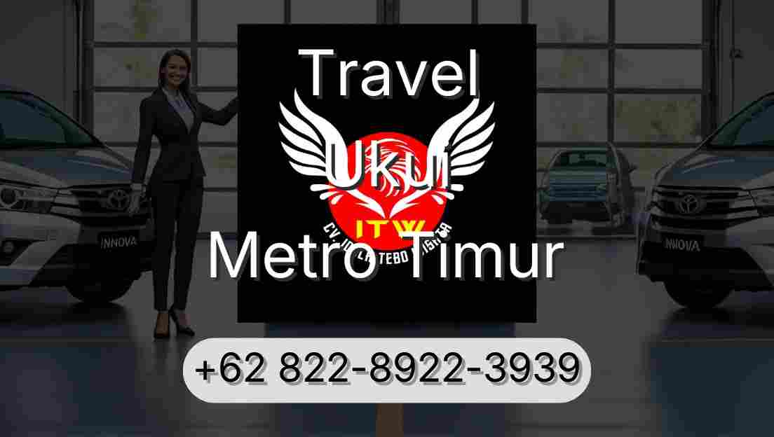 Travel Ukui Metro Timur
