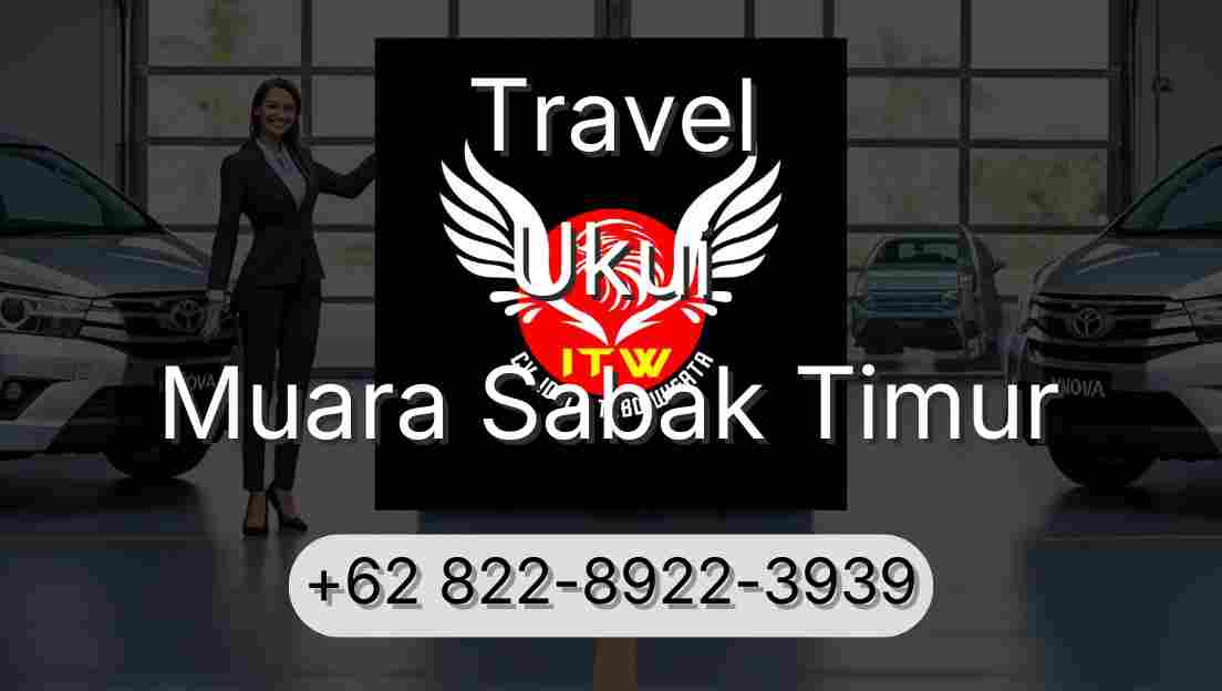Travel Ukui Muara Sabak Timur