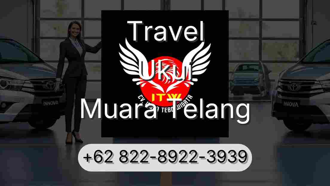 Travel Ukui Muara Telang