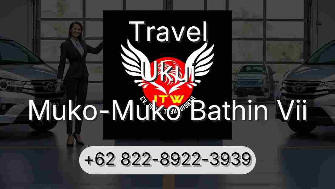 Travel Ukui Muko-Muko Bathin Vii