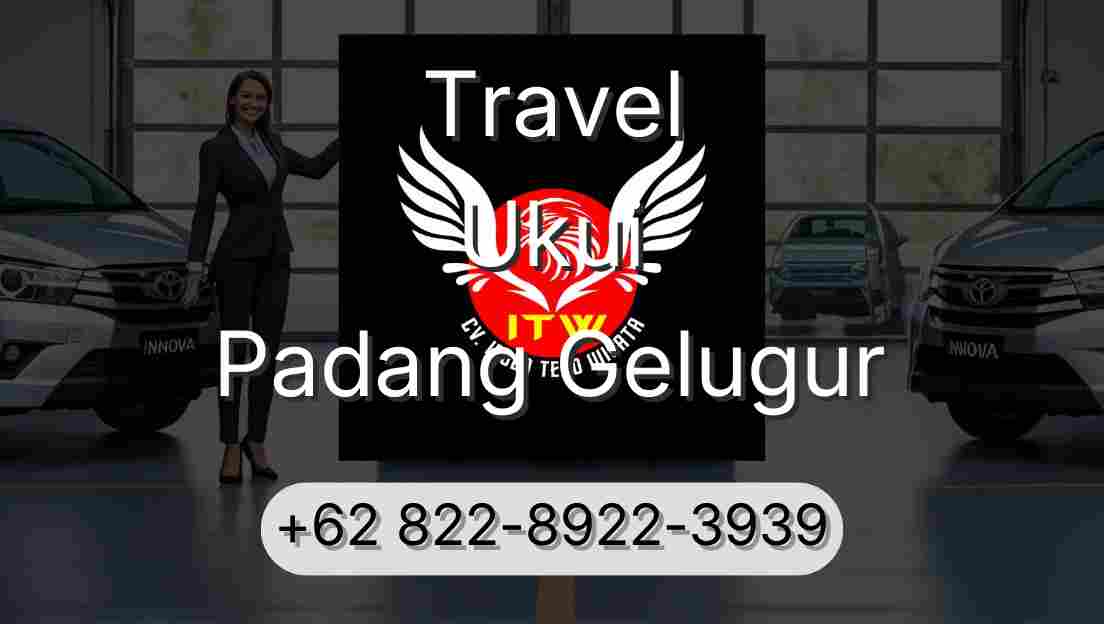 Travel Ukui Padang Gelugur