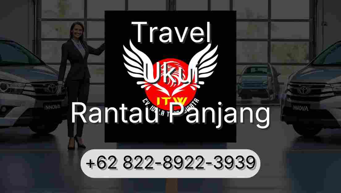 Travel Ukui Rantau Panjang