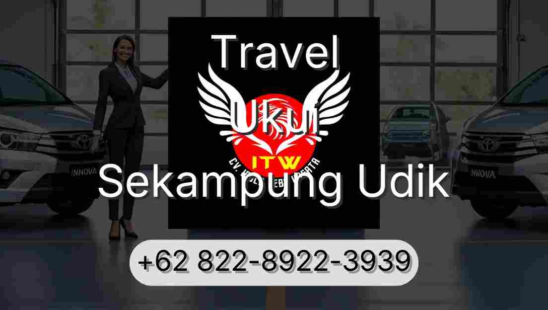 Travel Ukui Sekampung Udik