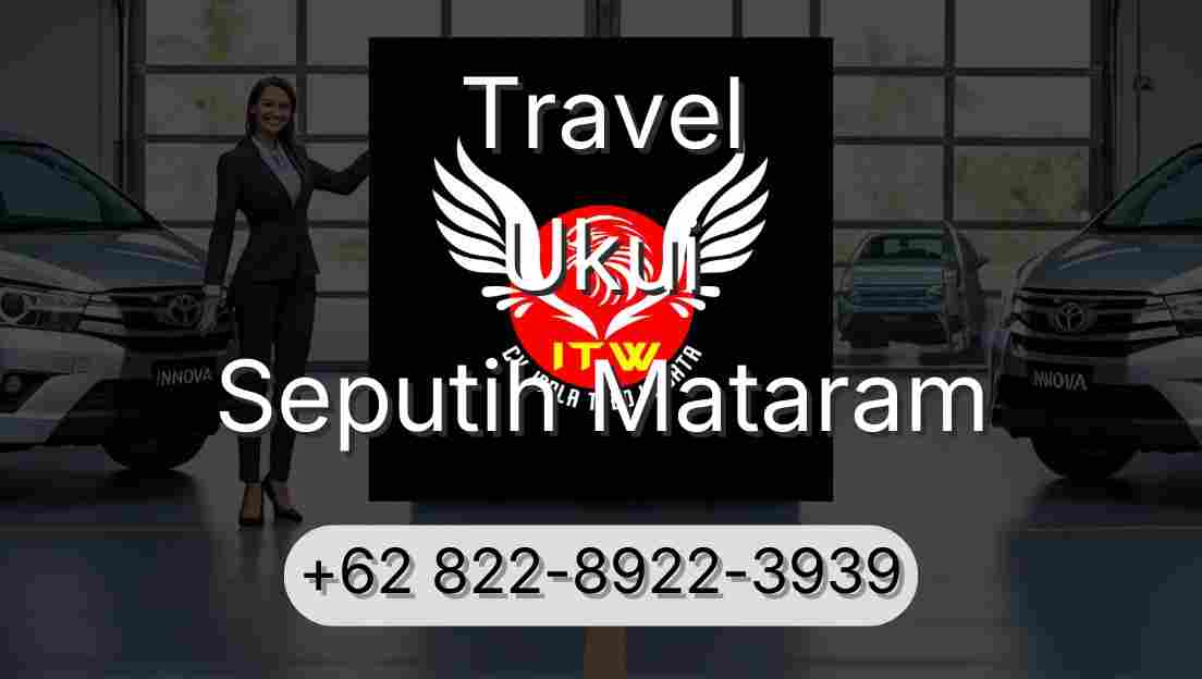 Travel Ukui Seputih Mataram